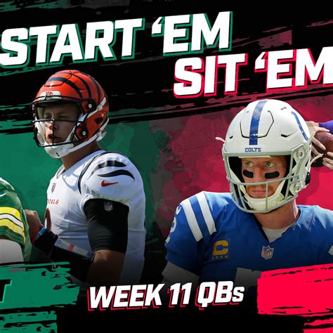 Fantasy Football Week 12 Start 'Em & Sit 'Em Quarterbacks Tua Tagovailoa, Joe Burrow will feast again Here are the QBs you want in your lineup in Week 12, and who to avoid. . Sit em start em cbs